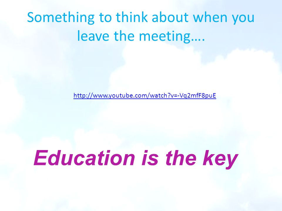 Something to think about when you leave the meeting….