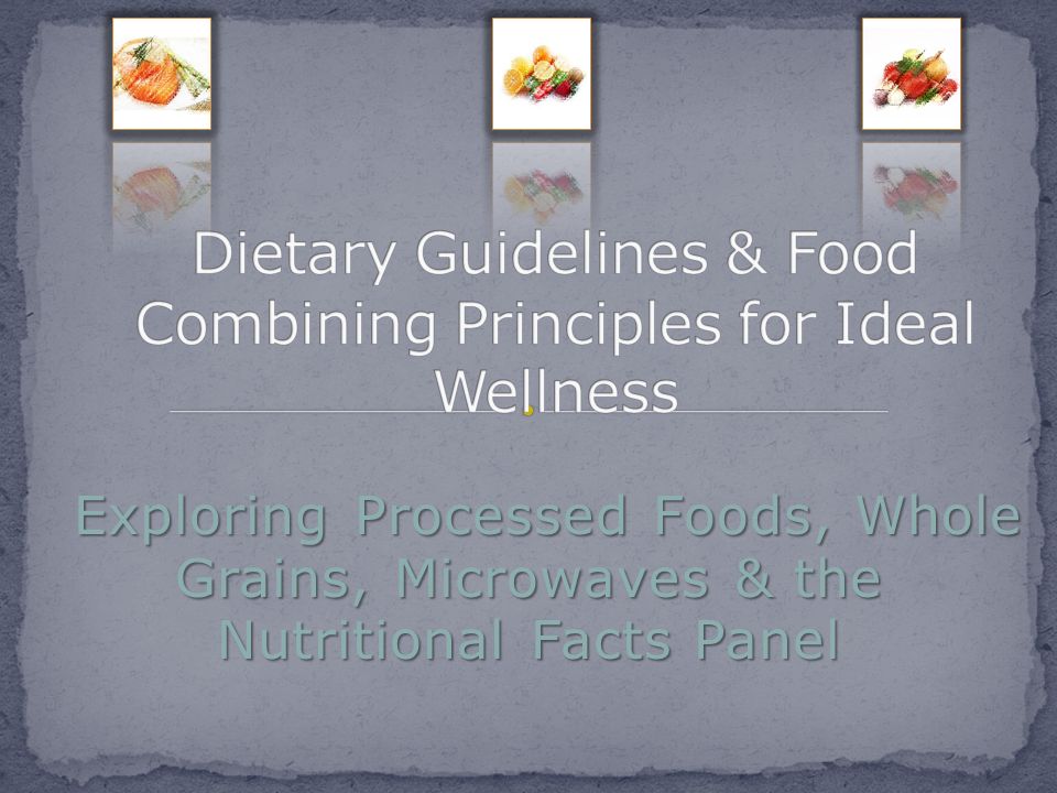 Exploring Processed Foods Whole Grains Microwaves The 1 Exploring Processed Foods Whole Grains Microwaves The Nutritional Facts Panel