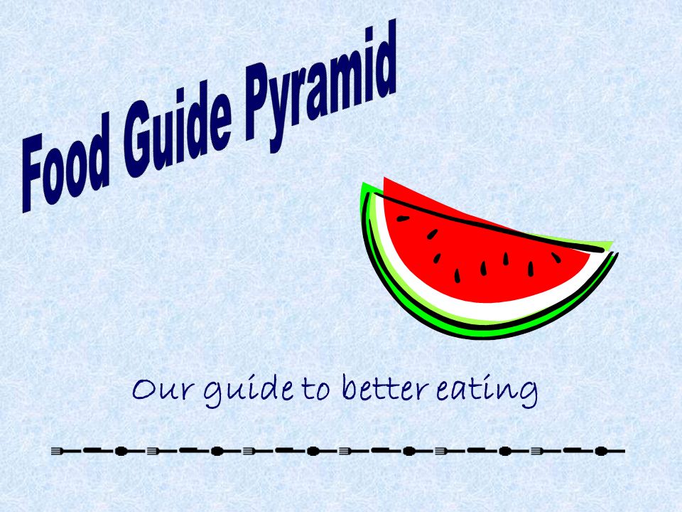 Our guide to better eating