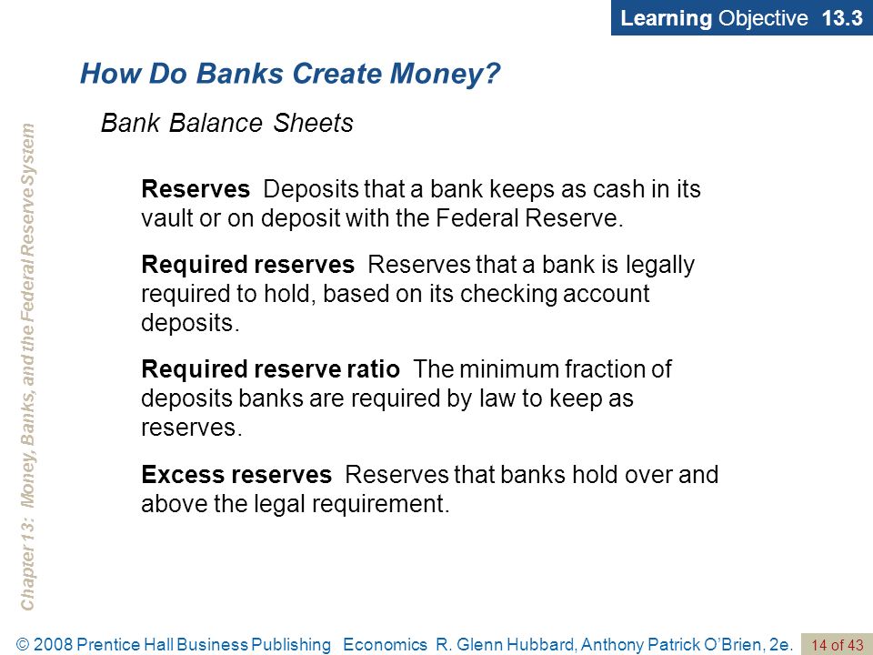 Chapter 13: Money, Banks, and the Federal Reserve System © 2008 Prentice Hall Business Publishing Economics R.