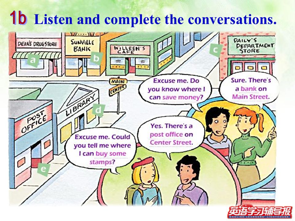 Listen and complete the conversations.