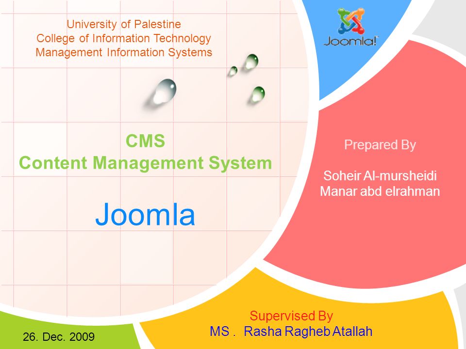 University of Palestine College of Information Technology Management Information Systems Supervised By MS.