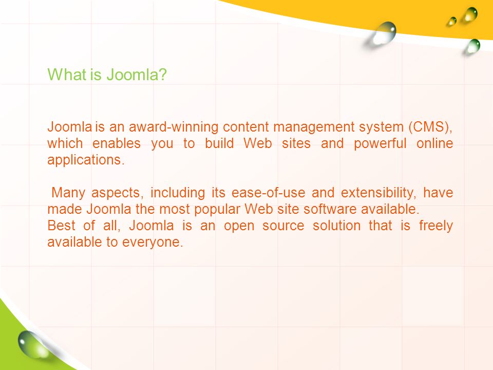 Joomla is an award-winning content management system (CMS), which enables you to build Web sites and powerful online applications.