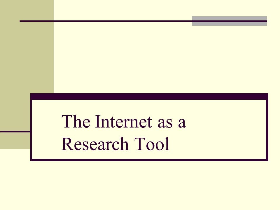 The Internet as a Research Tool
