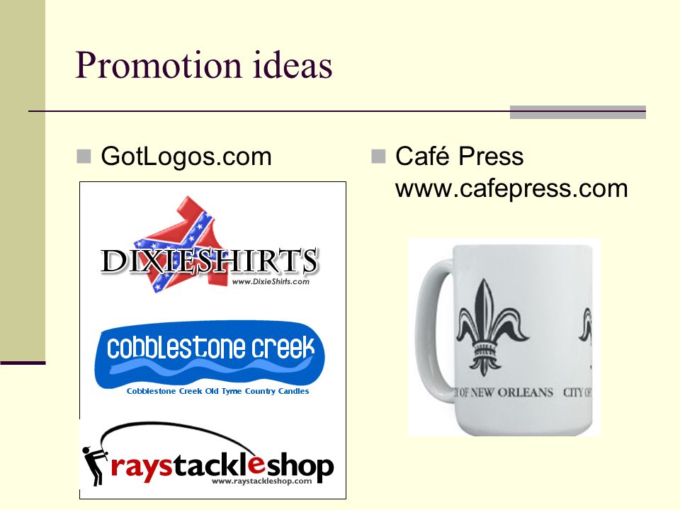 Promotion ideas GotLogos.com Café Press