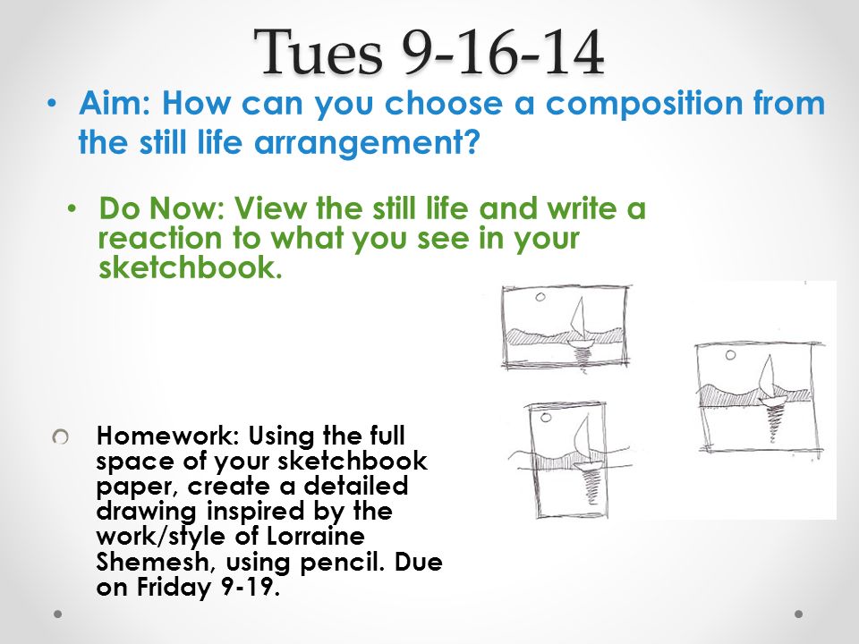 Tues Aim: How can you choose a composition from the still life arrangement.