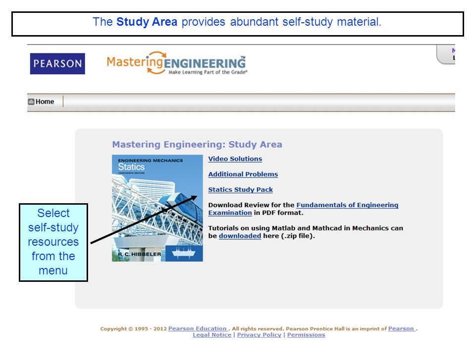 ENGR-36_Lec-01a_Mastering-Engineering_ Student-SignUp.pptx 24 Bruce Mayer, PE Engineering-36: Vector Mechanics - Statics The Study Area provides abundant self-study material.