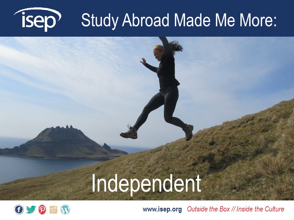 Study Abroad Made Me More:   Outside the Box // Inside the Culture Independent