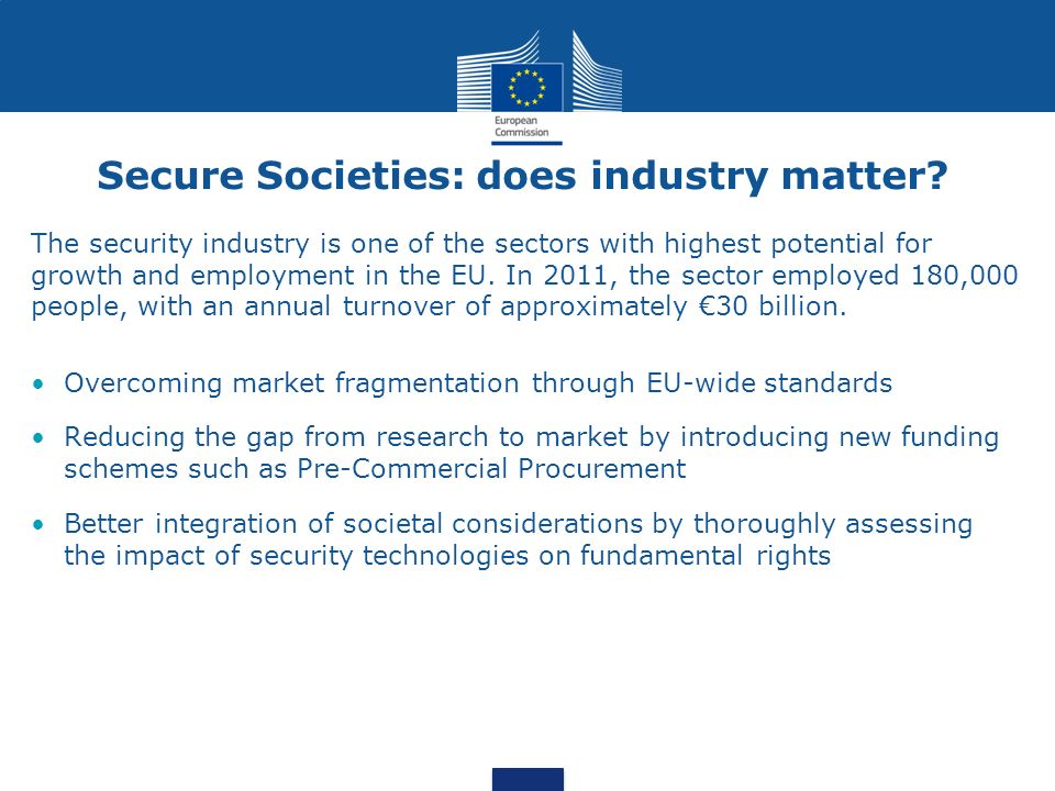 The security industry is one of the sectors with highest potential for growth and employment in the EU.