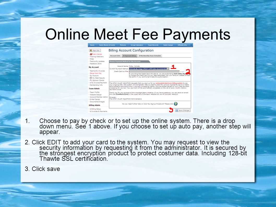Online Meet Fee Payments 1.Choose to pay by check or to set up the online system.