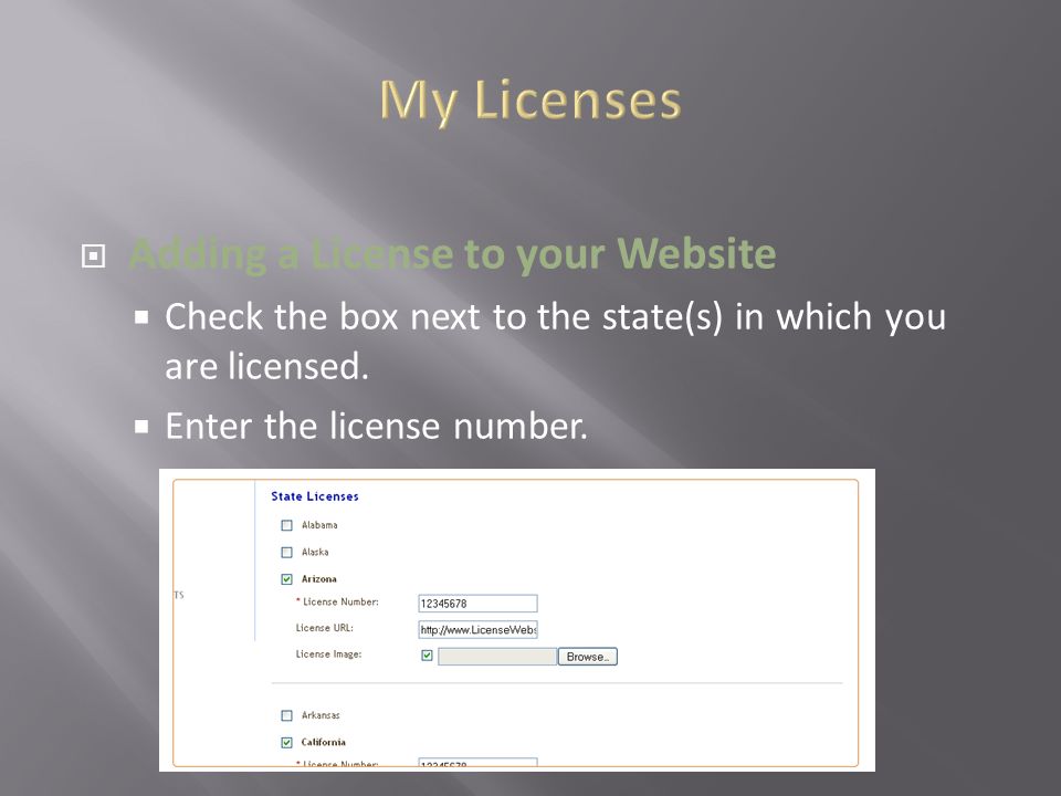  Adding a License to your Website  Check the box next to the state(s) in which you are licensed.