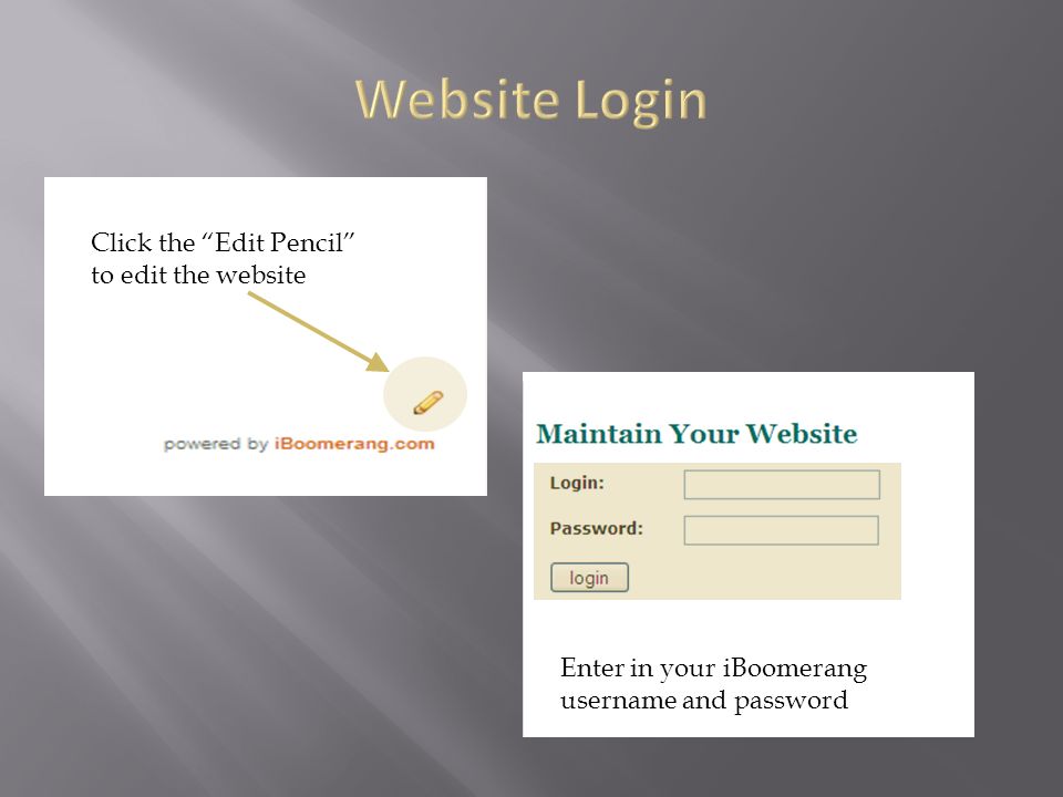 Click the Edit Pencil to edit the website Enter in your iBoomerang username and password