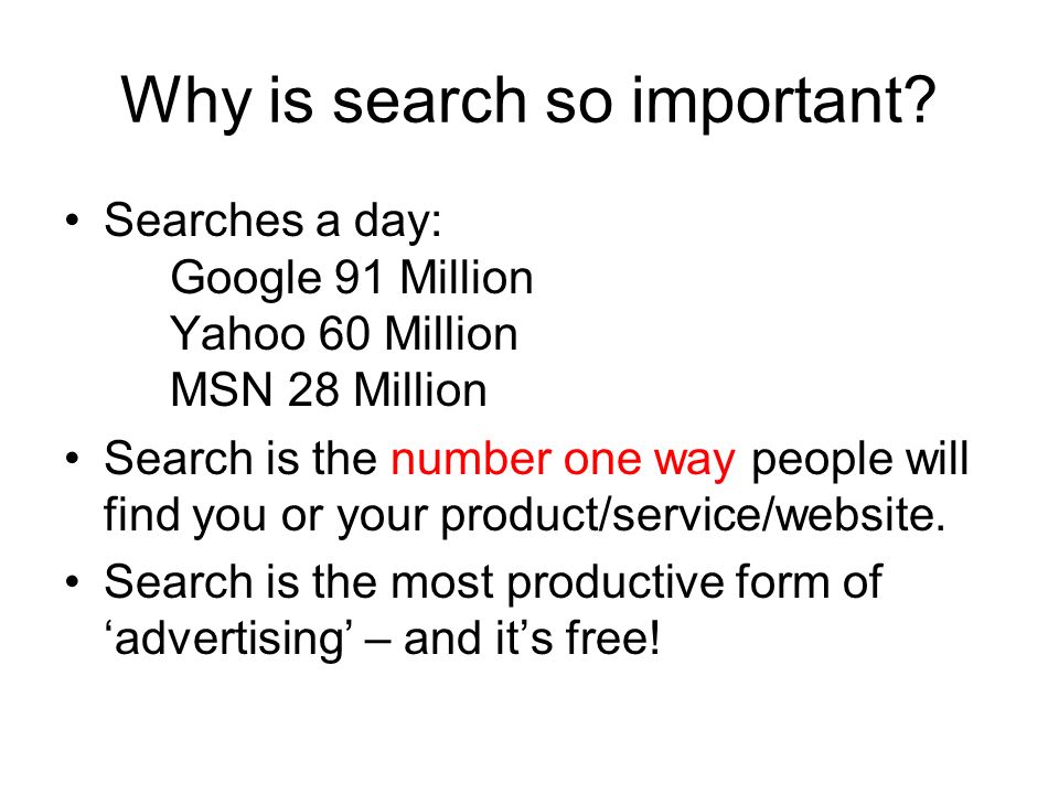 Why is search so important.