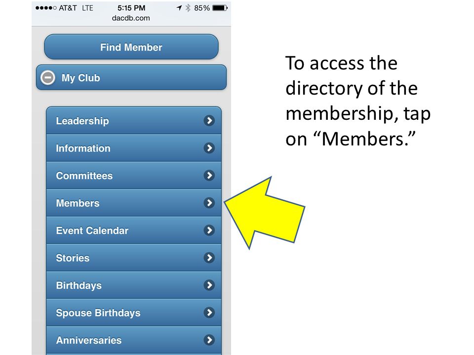 To access the directory of the membership, tap on Members.