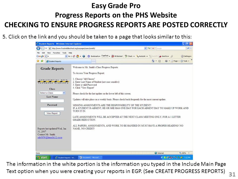 Easy Grade Pro Progress Reports on the PHS Website CHECKING TO ENSURE PROGRESS REPORTS ARE POSTED CORRECTLY 5.