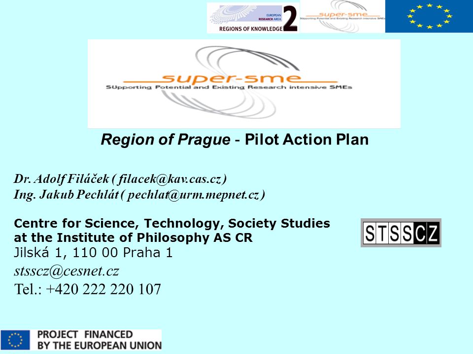 Region of Prague - Pilot Action Plan Dr. Adolf Filáček ( ) Ing.