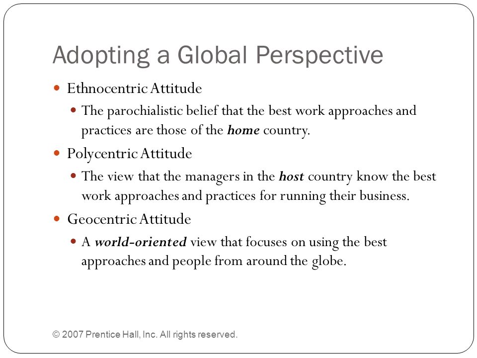 Adopting a Global Perspective © 2007 Prentice Hall, Inc.