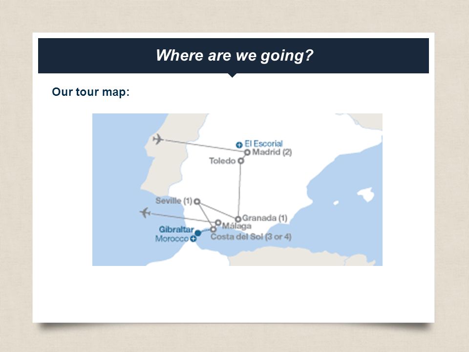 eftours.com Where are we going Our tour map: