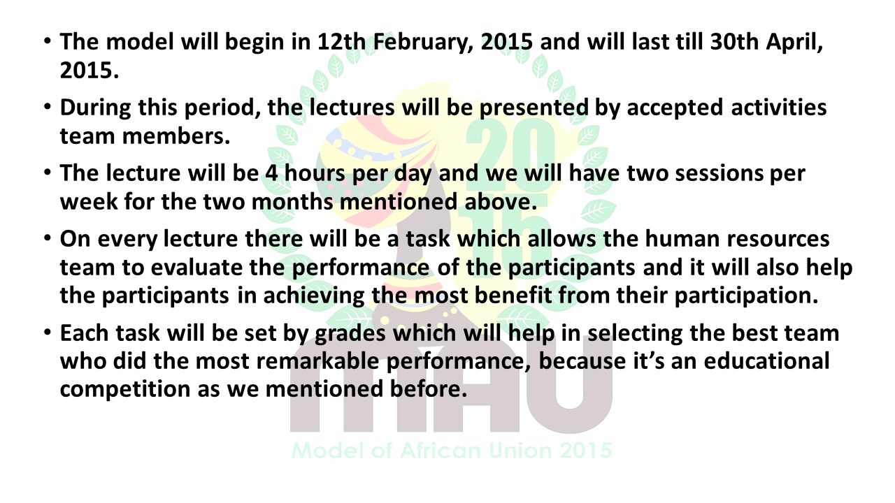 The model will begin in 12th February, 2015 and will last till 30th April, 2015.