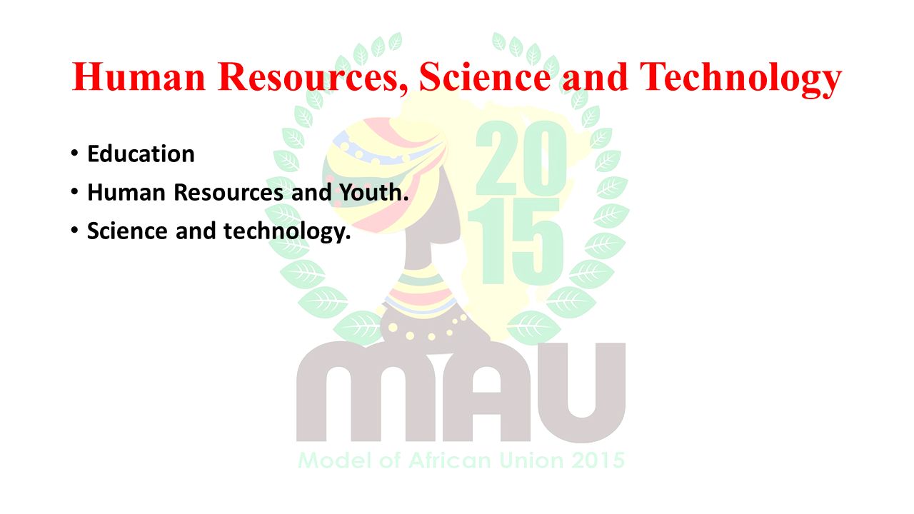 Human Resources, Science and Technology Education Human Resources and Youth.