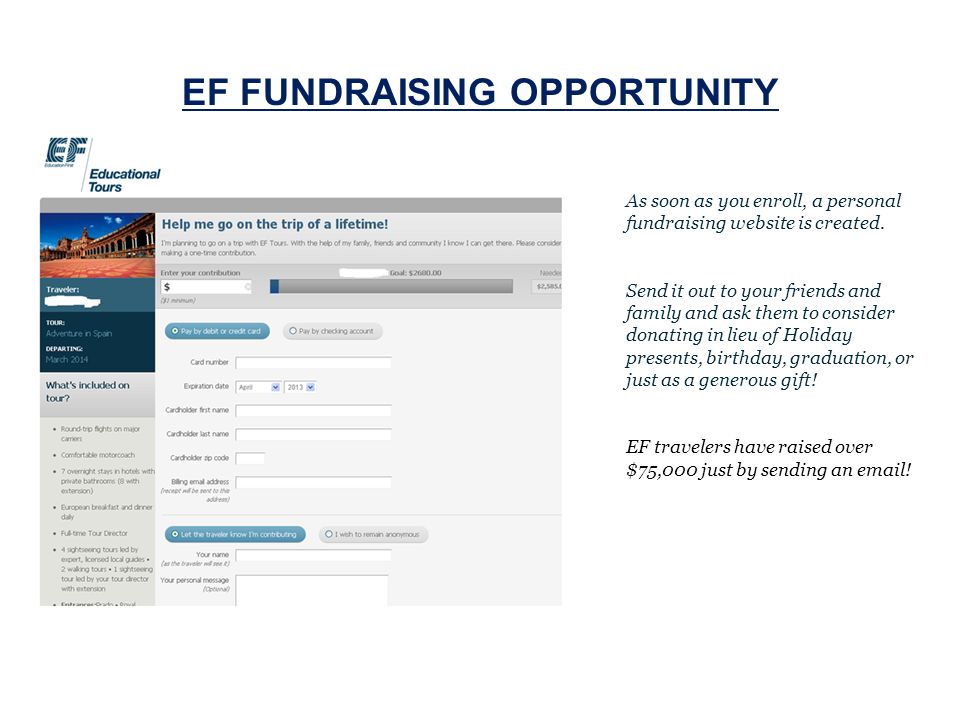 EF FUNDRAISING OPPORTUNITY As soon as you enroll, a personal fundraising website is created.