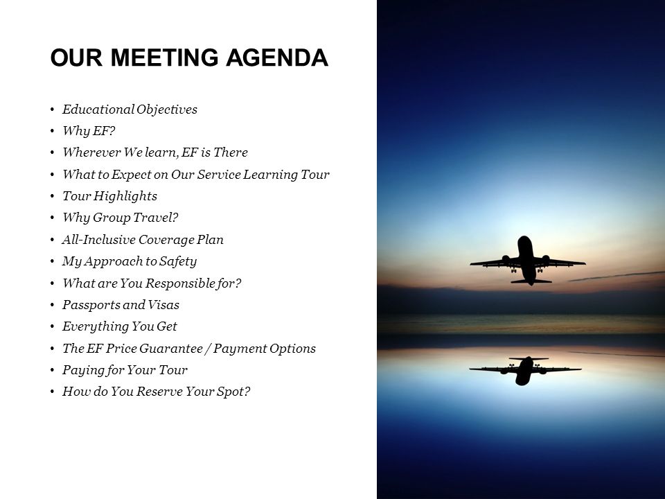 OUR MEETING AGENDA Educational Objectives Why EF.