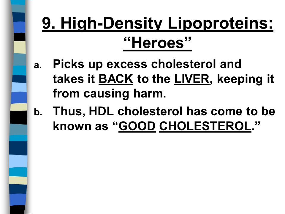 9. High-Density Lipoproteins: Heroes a.