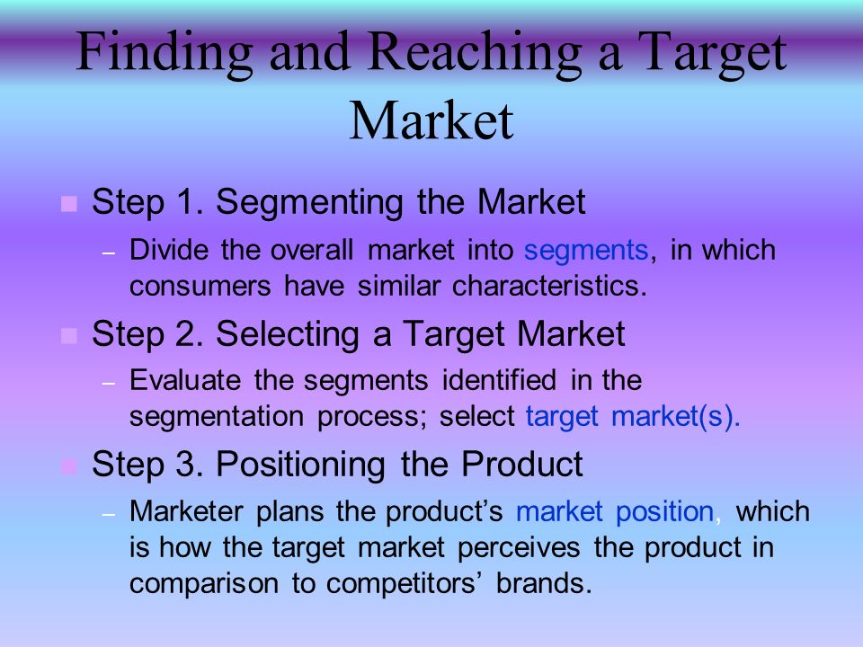 Markets, Consumers and Demand Market Customers who share a common need that can be satisfied by a specific product AND who are willing, able and have the authority to make the exchange.