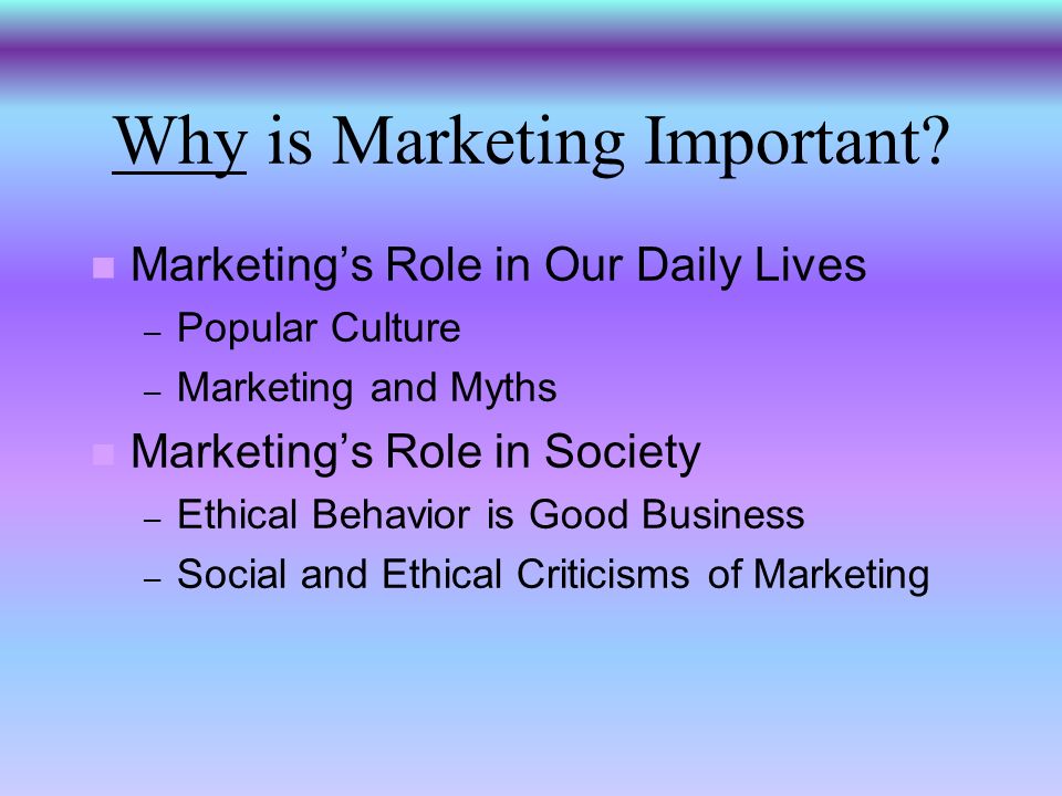 Why is Marketing Important.