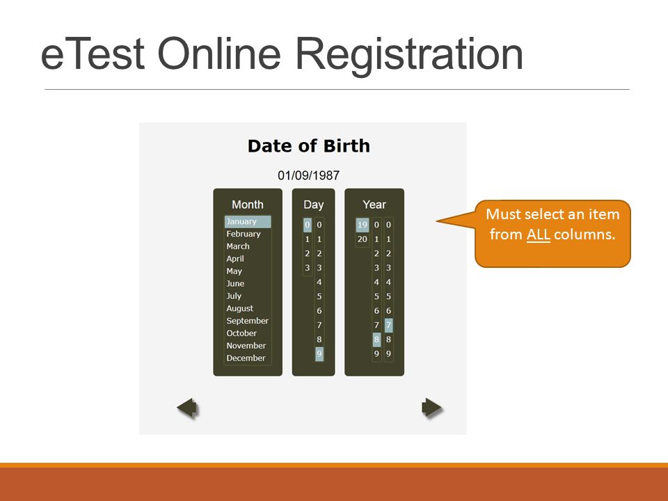 eTest Online Registration Must select an item from ALL columns.