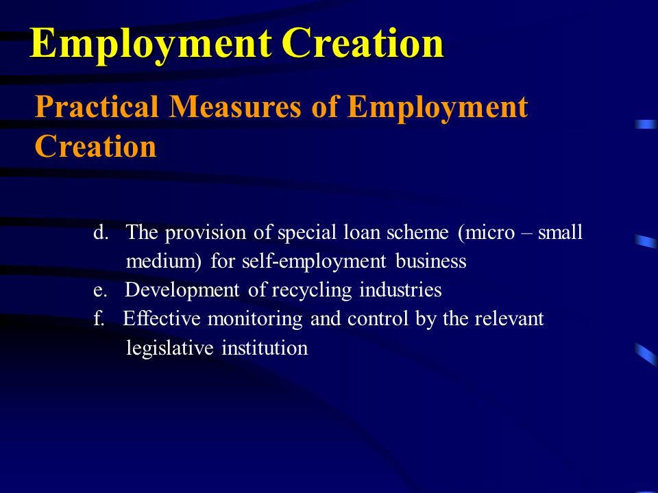 Employment Creation Practical Measures of Employment Creation d.