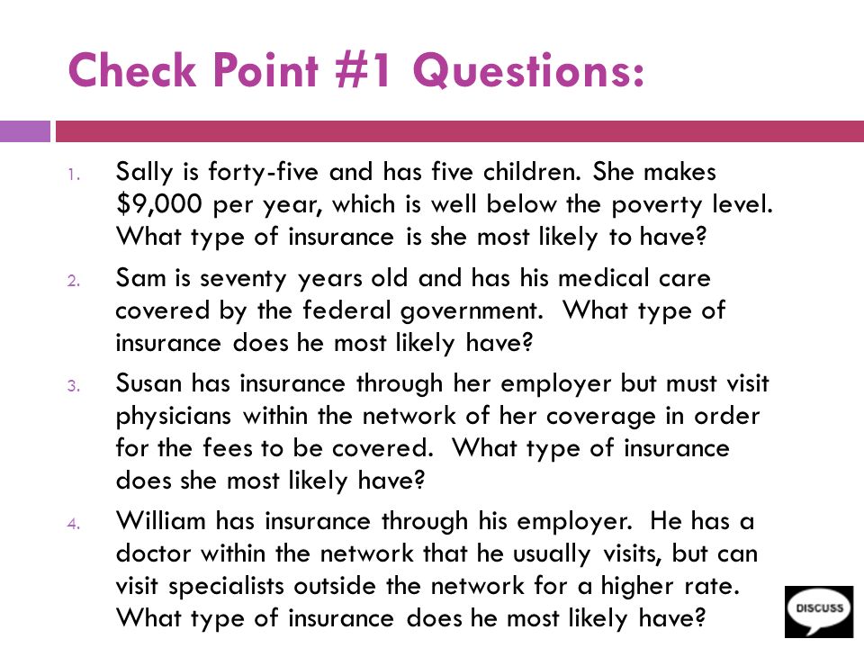 Check Point #1 Questions: 1. Sally is forty-five and has five children.
