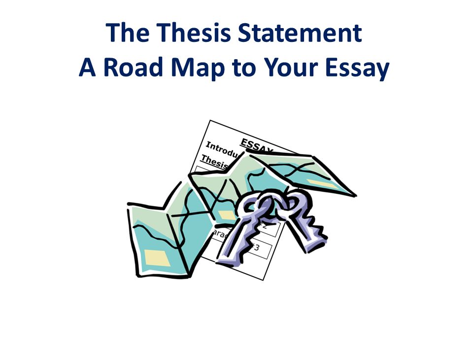 does the thesis statement roadmap the essay does the thesis statement roadmap the essay