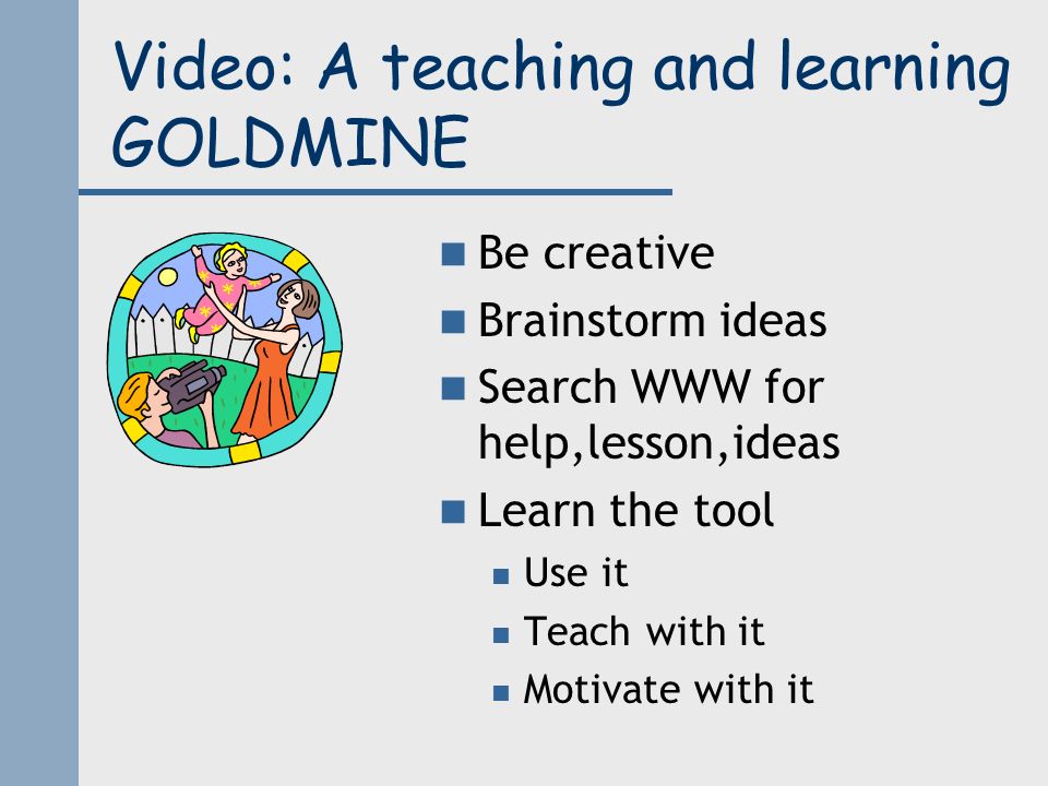 Video In The K 12 Clroom From Short Teaching Aids To Seamless 17 Video A Teaching And Learning Goldmine Be Creative Brainstorm Ideas Search For Help Lesson Learn The Tool Use It Teach With Motivate