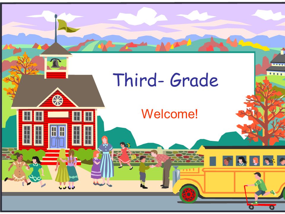 Third- Grade Welcome!