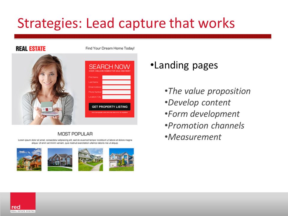 Strategies: Lead capture that works Landing pages The value proposition Develop content Form development Promotion channels Measurement