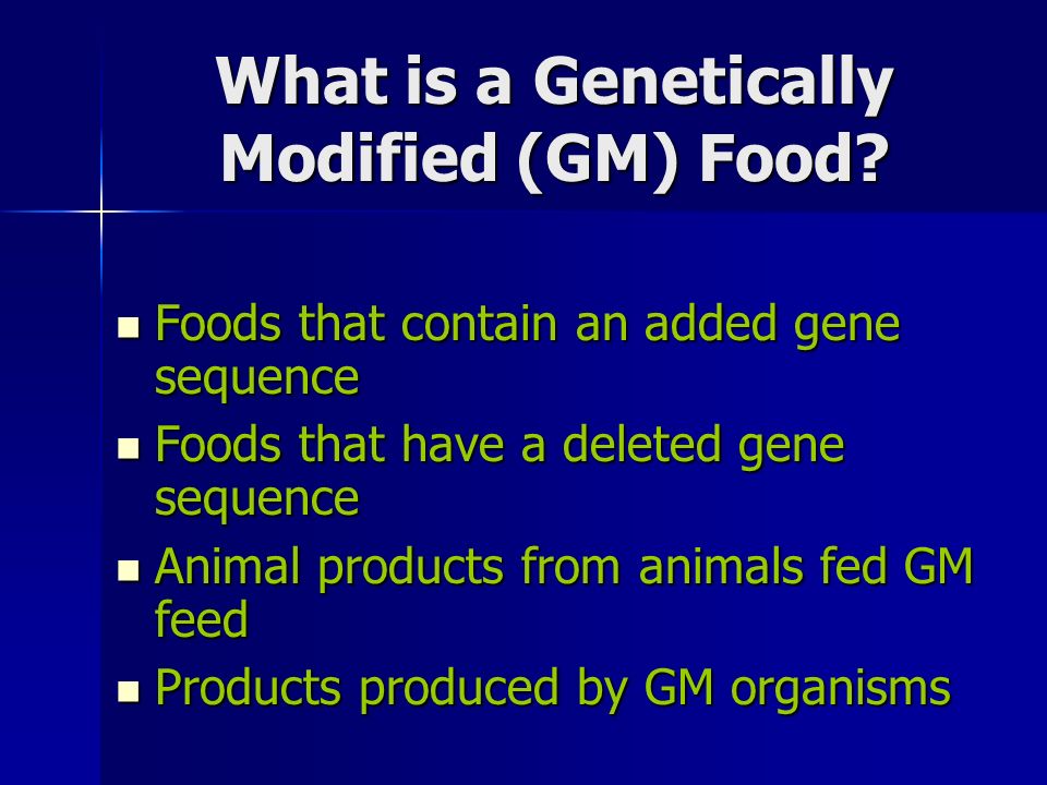 What is a Genetically Modified (GM) Food.