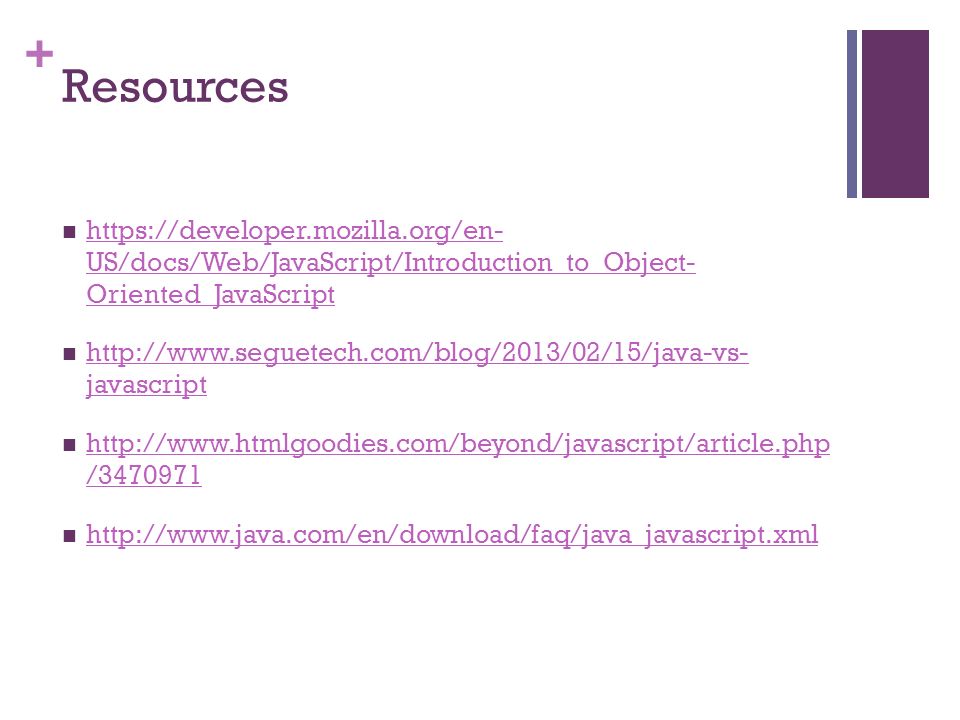 + Resources   US/docs/Web/JavaScript/Introduction_to_Object- Oriented_JavaScript   US/docs/Web/JavaScript/Introduction_to_Object- Oriented_JavaScript   javascript   javascript   / /
