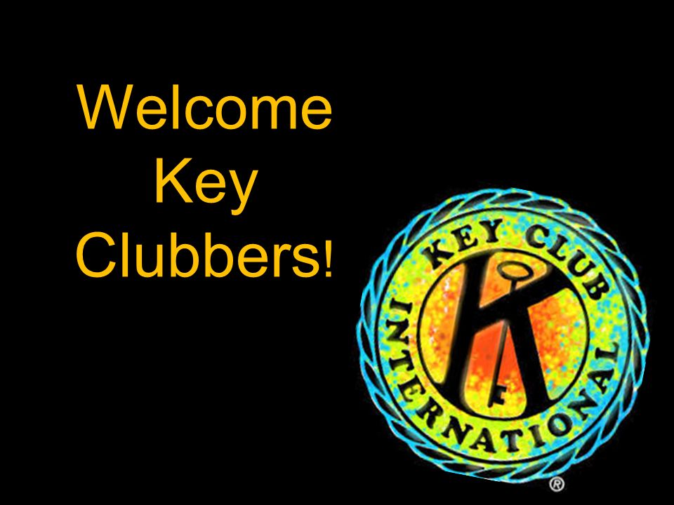 Welcome Key Clubbers !