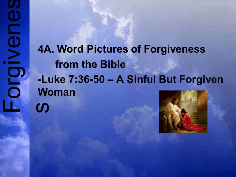 Forgivenes s 4A.
