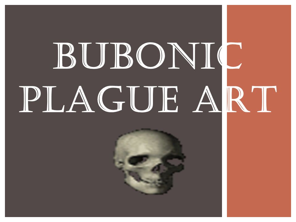 BUBONIC PLAGUE ART