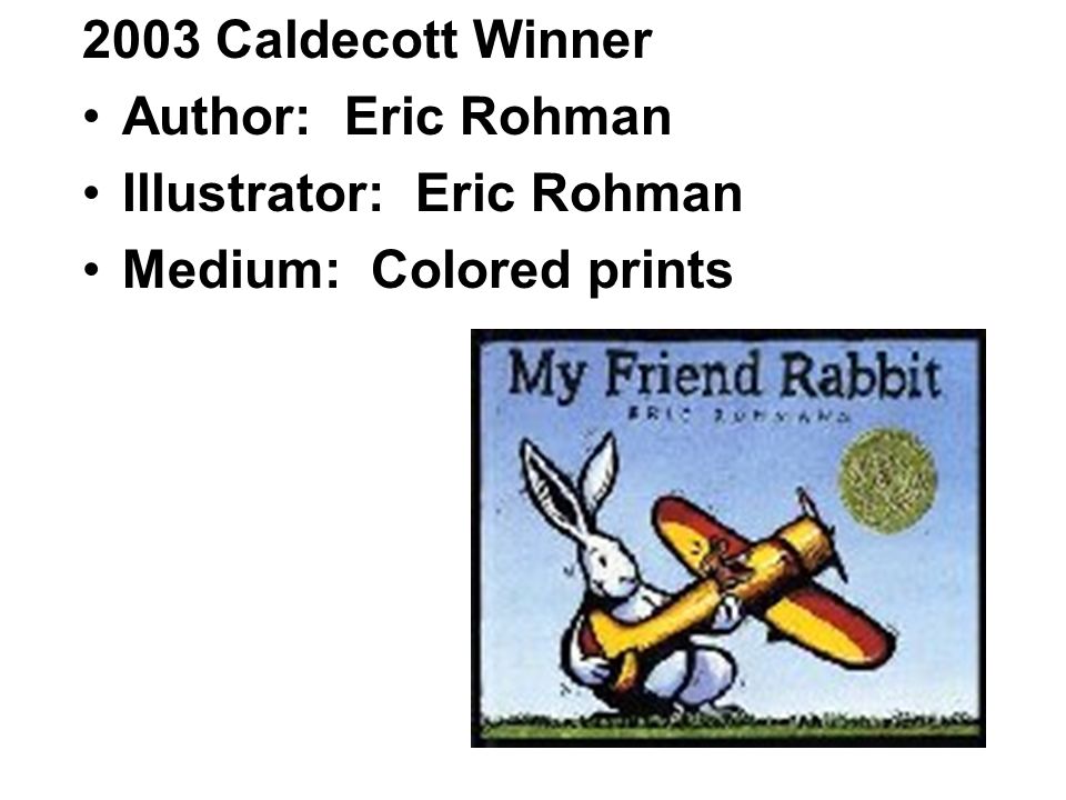 2004 Caldecott Winner Author: Mordecai Gerstein Illustrator: Mordecai Gerstein Medium: Ink and oil paintings
