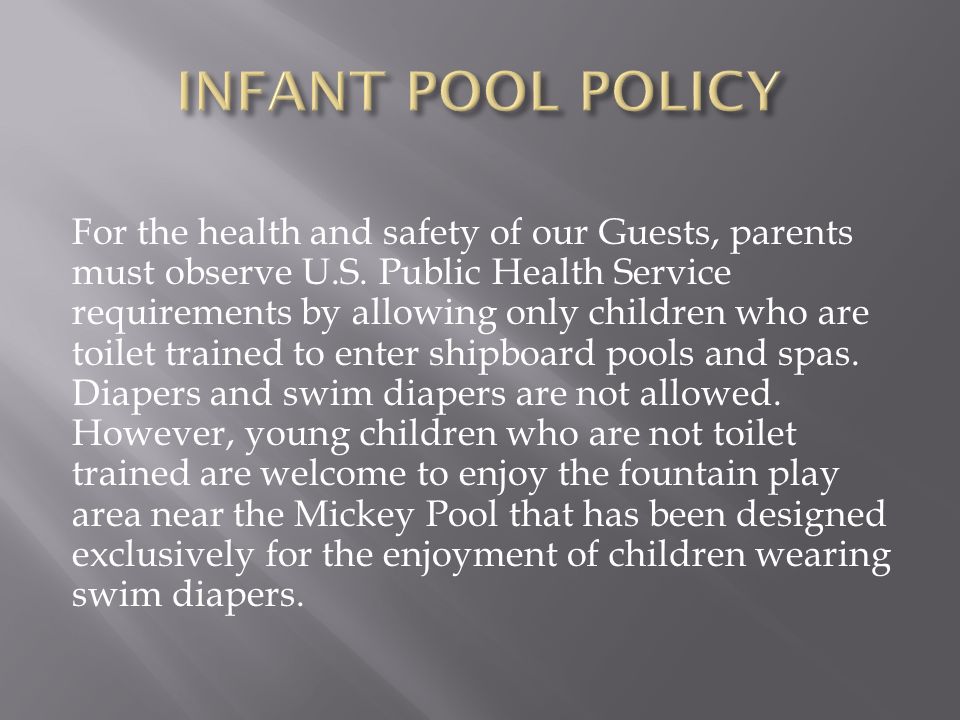 For the health and safety of our Guests, parents must observe U.S.