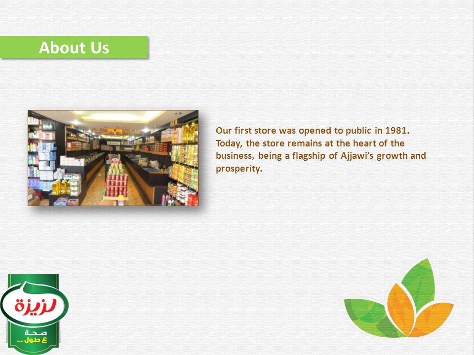 Our first store was opened to public in 1981.