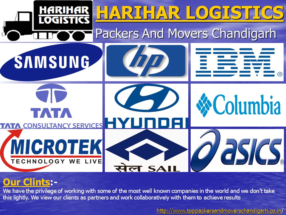 HARIHAR LOGISTICS HARIHAR LOGISTICS Packers And Movers Chandigarh Our ClintsOur Clints:- We have the privilege of working with some of the most well known companies in the world and we don’t take this lightly.