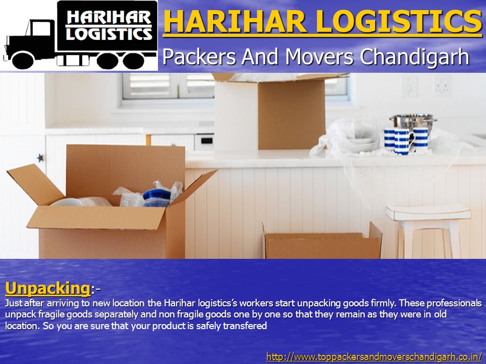 HARIHAR LOGISTICS HARIHAR LOGISTICS Packers And Movers Chandigarh Unpacking Unpacking :- Unpacking Just after arriving to new location the Harihar logistics’s workers start unpacking goods firmly.