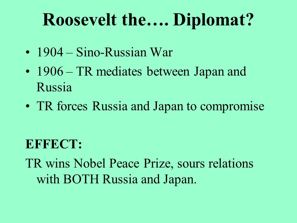 Roosevelt the…. Diplomat.