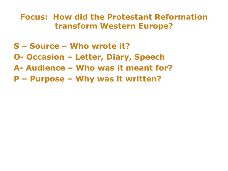 Focus: How did the Protestant Reformation transform Western Europe.