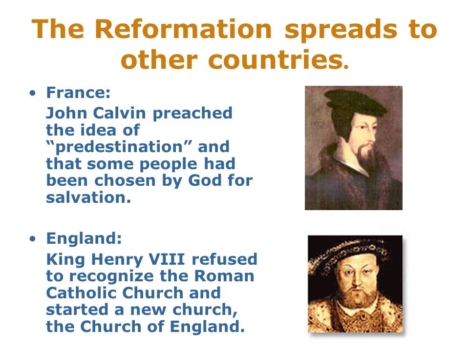 The Reformation spreads to other countries.