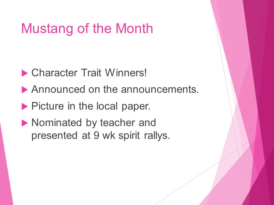 Mustang of the Month  Character Trait Winners.  Announced on the announcements.